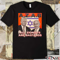 Α.Ζ.Α.Β All Zionists Are Bastards Donald Trump and Benjamin Netanyahu t-shirt