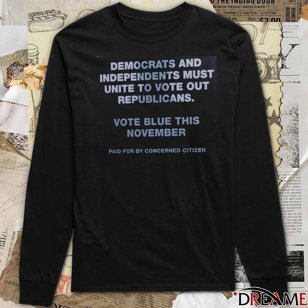 Offiicial Democrats And Independents To Unite And Vote Against Republicans Vote Blue This November 2025 t-shirt
