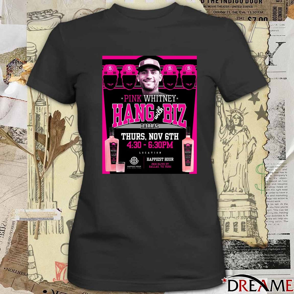 Offiicial Hang with Biz Pink Whitney Dallas TX Thursday November 6 2025 Happiest Hour Poster t-shirt
