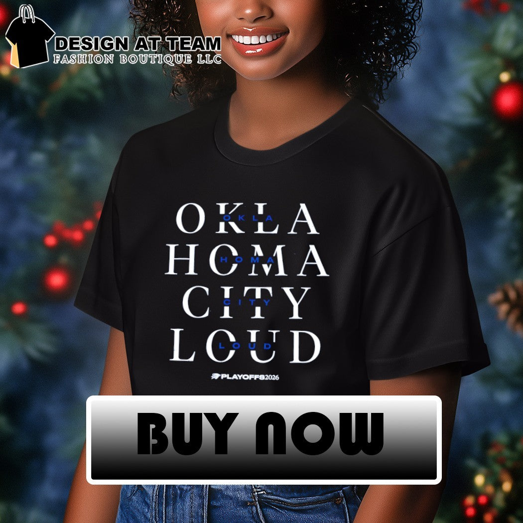 Oklahoma City Loud Oklahoma City Thunder NBA Playoffs 2026 shirt