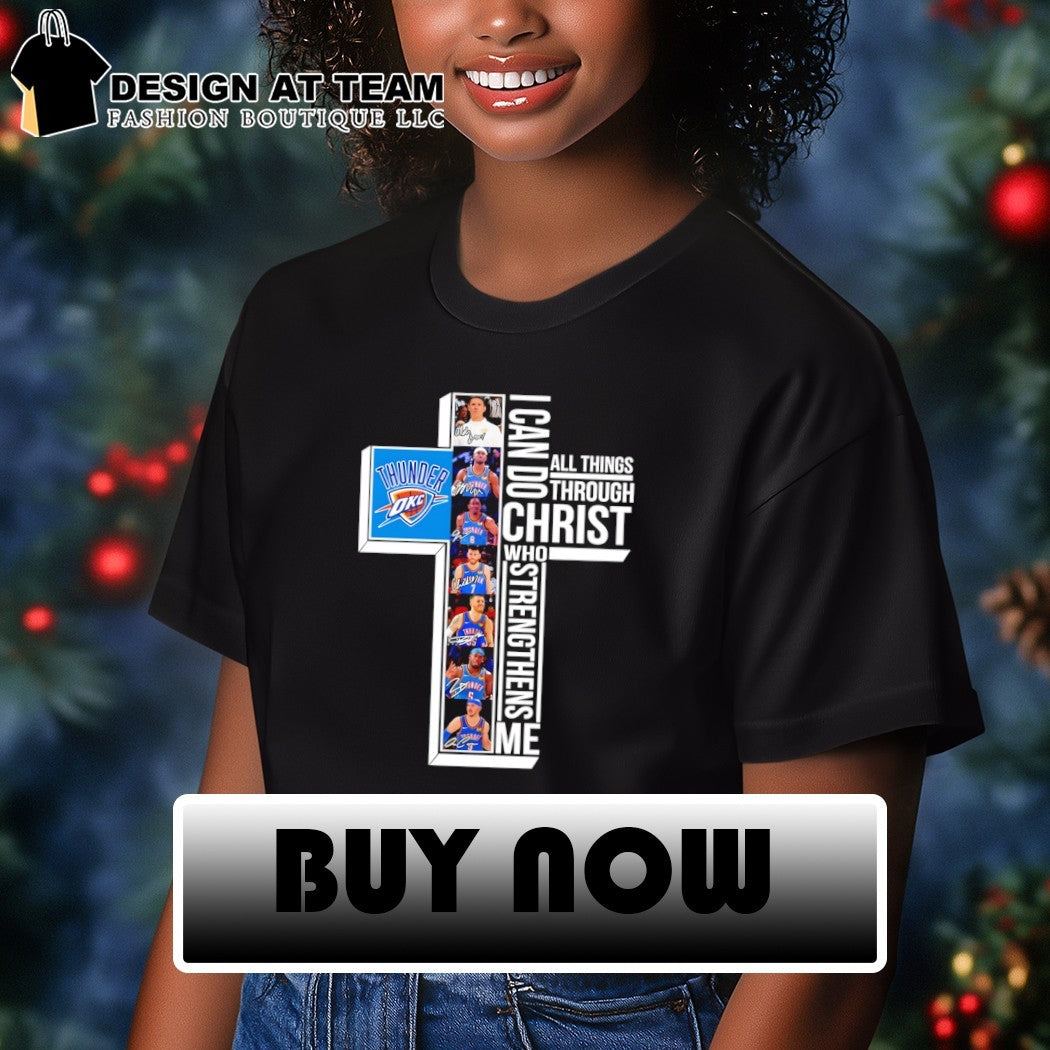 Oklahoma City Thunder I can do all things through christ who strengthens me shirt