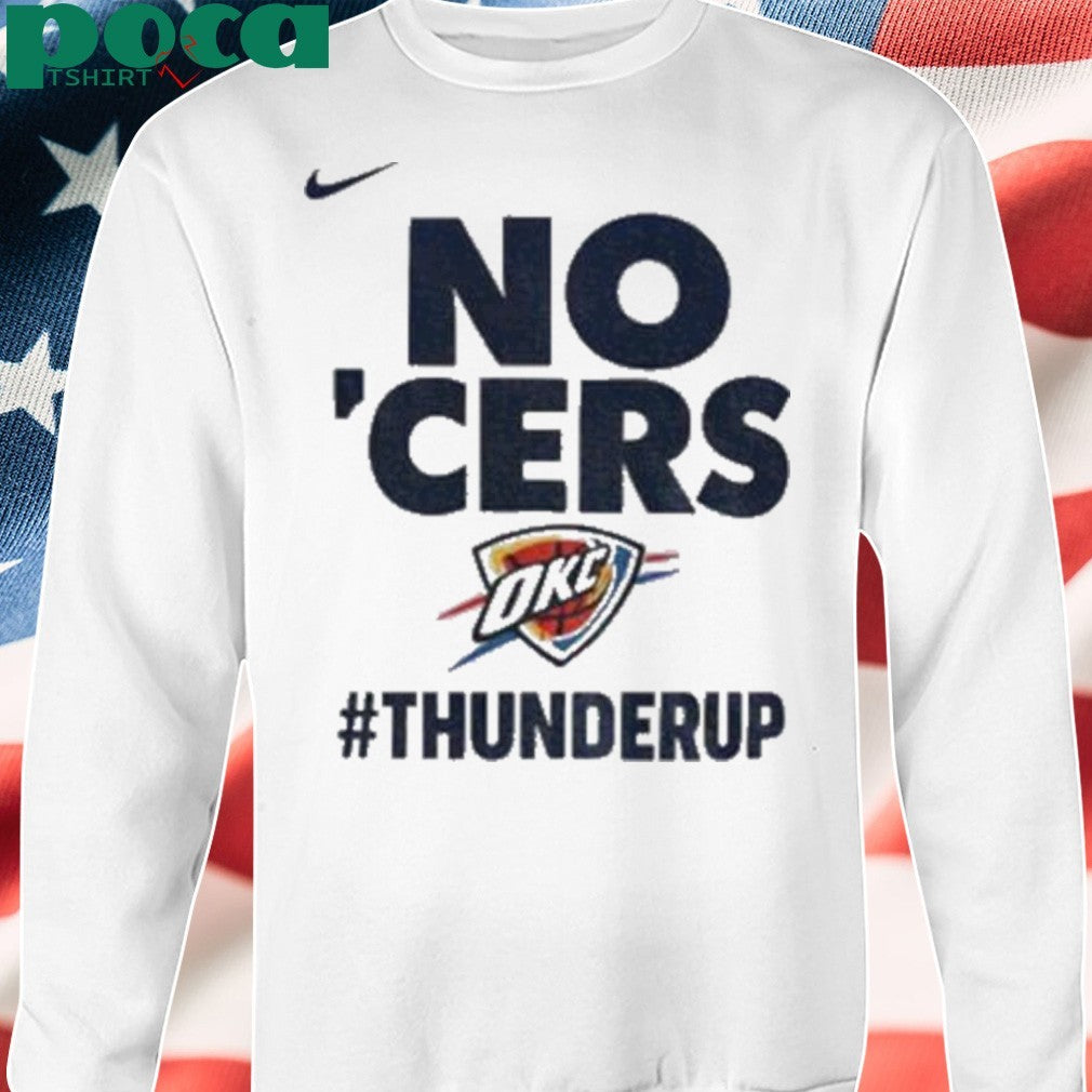 Oklahoma City Thunder No Cers Game Pacers vs OKC Thunder up shirt