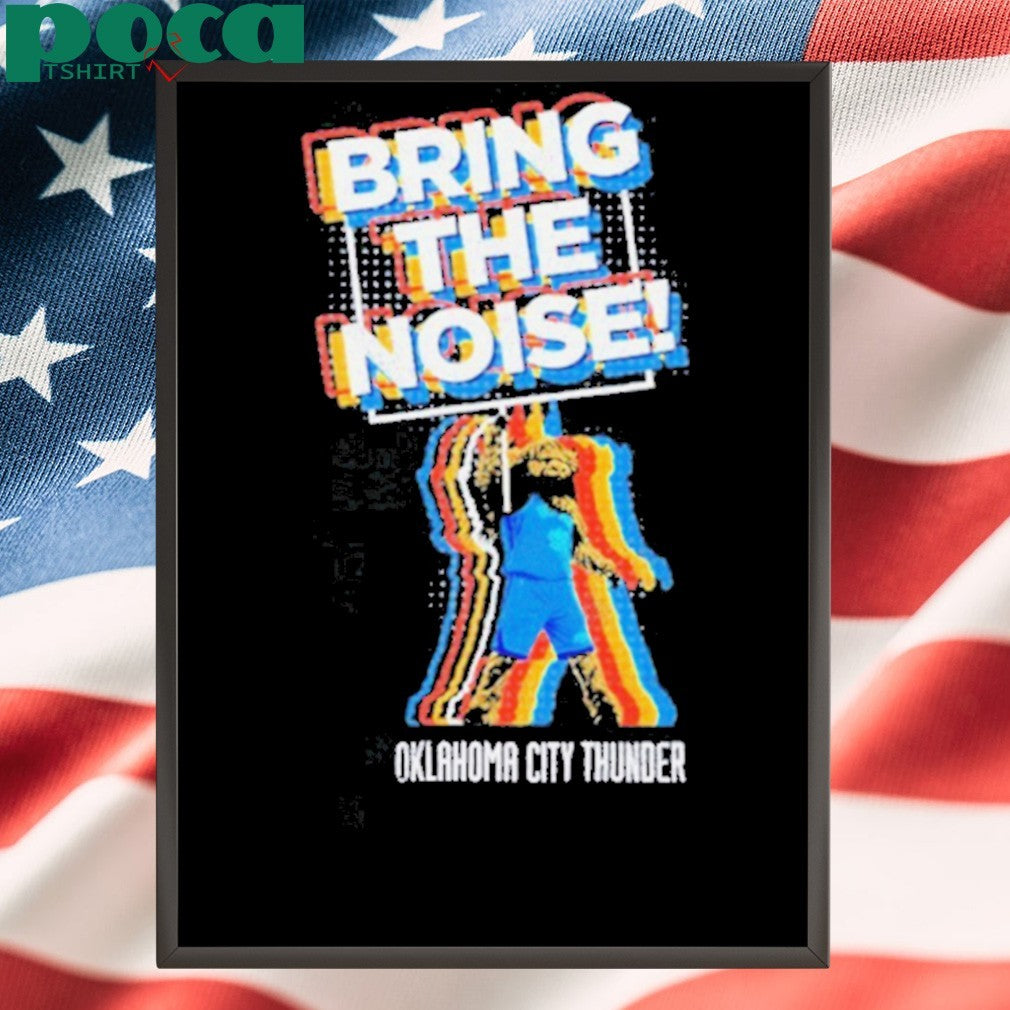 Oklahoma City Thunder Rumble Bring The Noise Mascot shirt