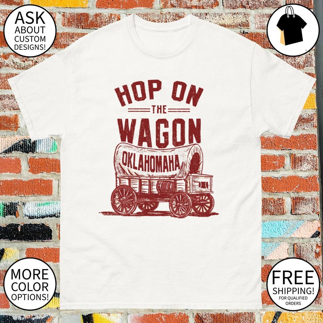 Oklahoma Sooners Hop on the wagon shirt