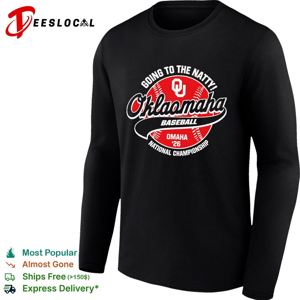 Oklahoma Sooners Oklamaha baseball going to the natty national championship shirt