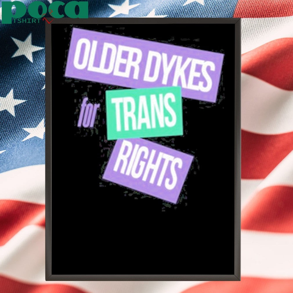 Older Dykes For Trans Rights Shirt