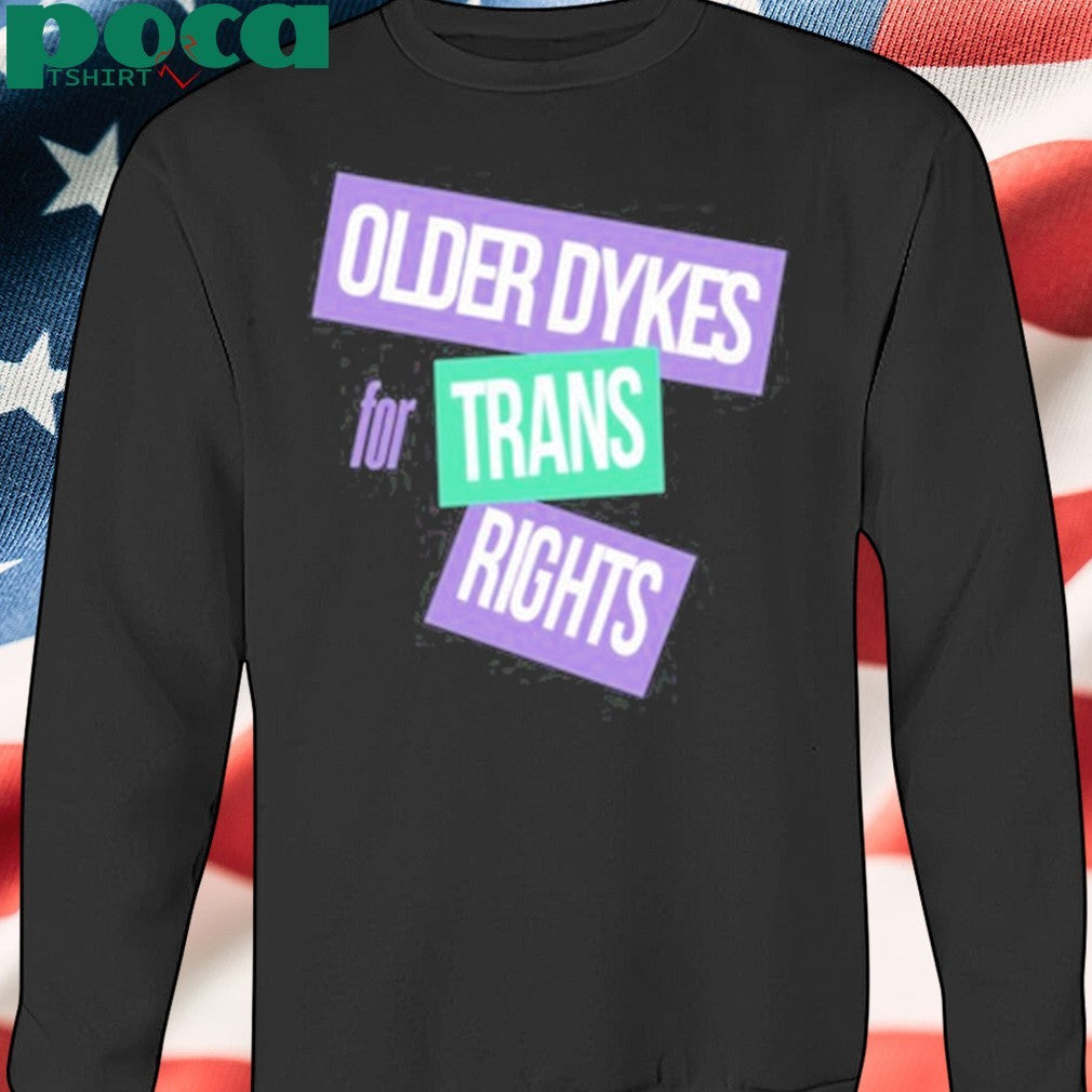 Older Dykes For Trans Rights Shirt