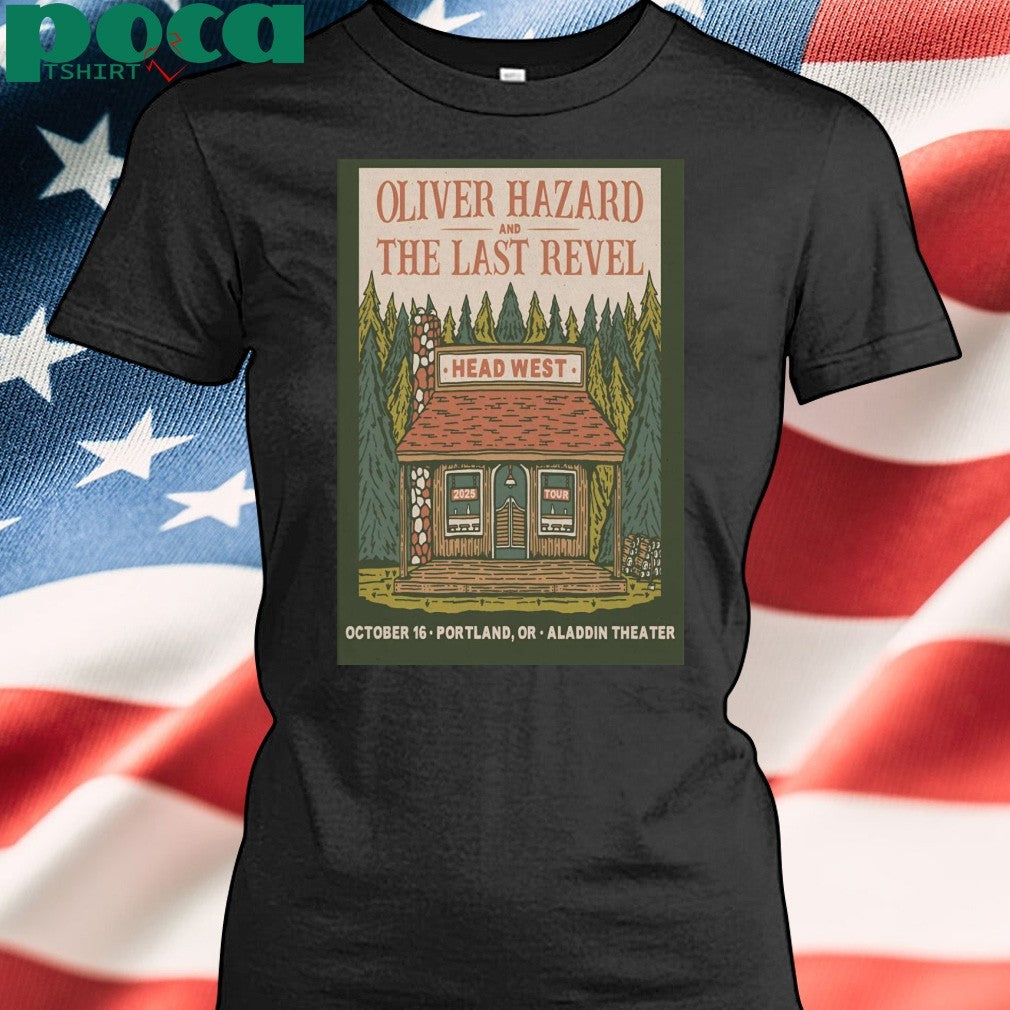 Oliver Hazard And The Last Revel Oct 16 2025 Portland OR Poster shirt