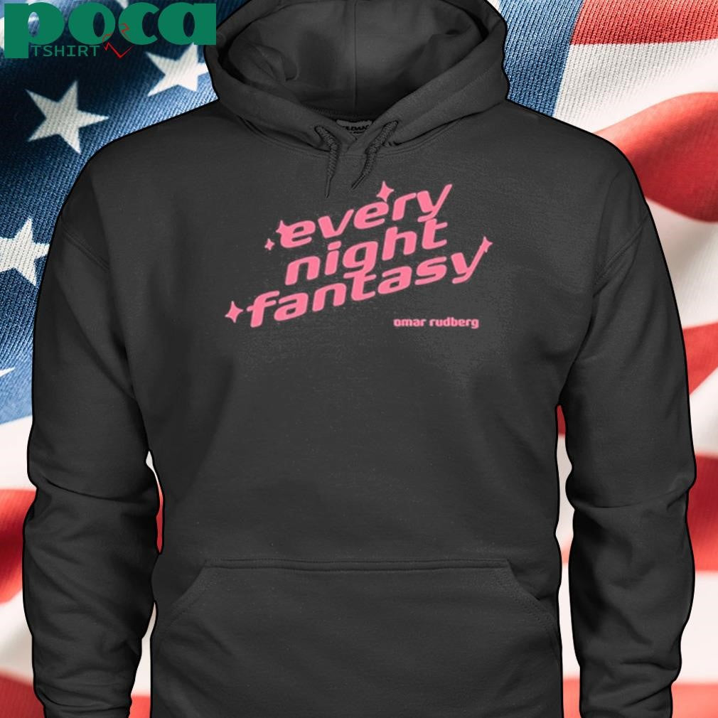Omar Rudberg Every Night Fantasy shirt