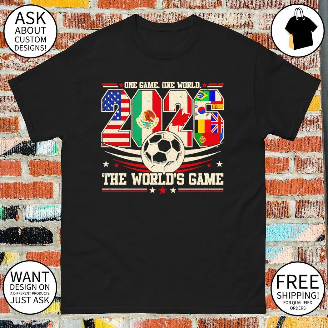 One Game One World The World’s Game World Cup 2026 flags shirt
