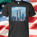 One More Hit Cigarette 9 – 11 T-shirt