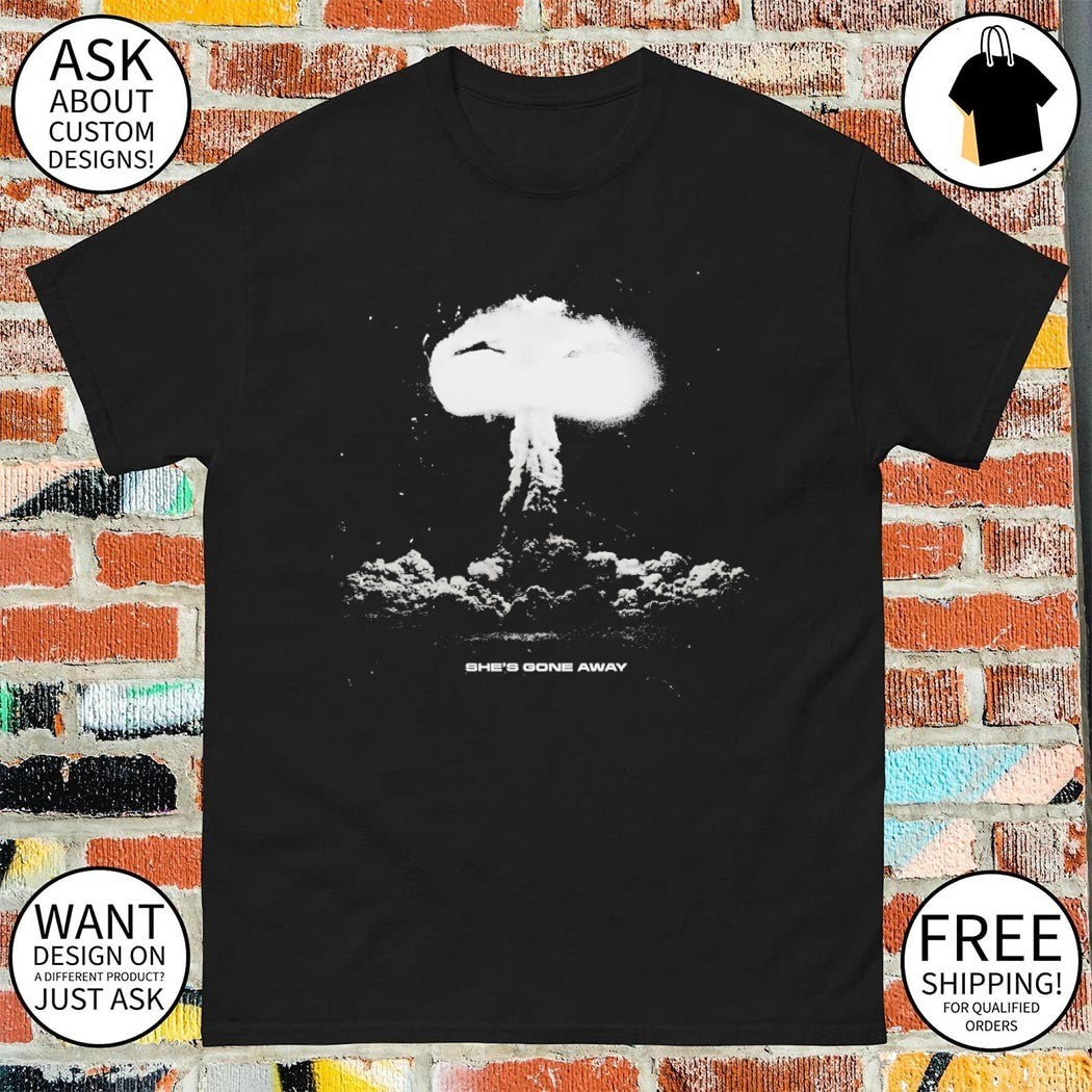 Operation Plumbbob Pascal-B She’s Gone Away shirt