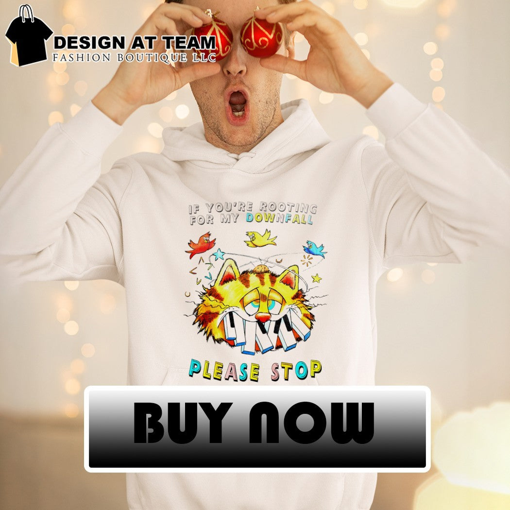 Orange cat if you’re rooting for my downfall please stop shirt