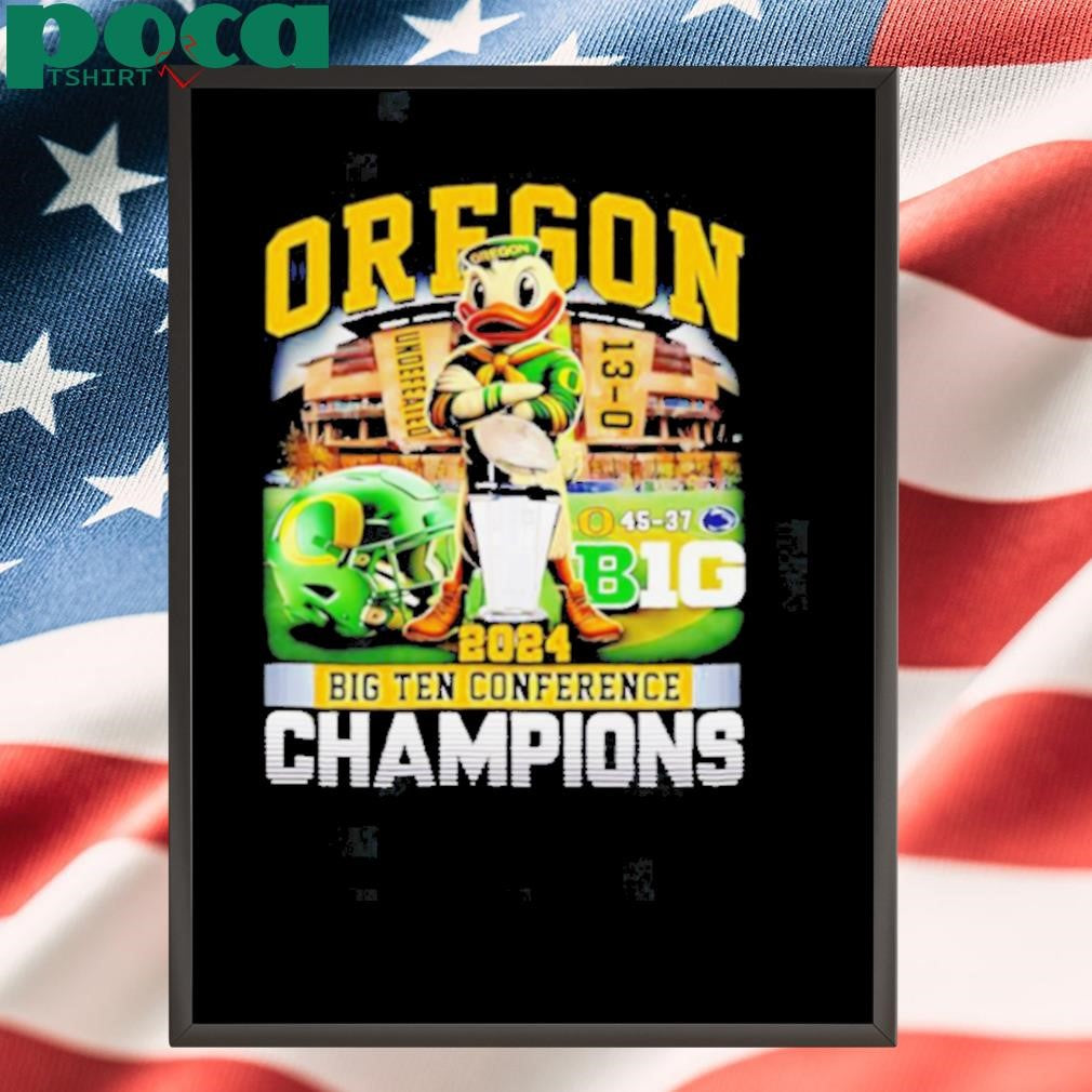 Oregon 2024 Big Ten Conference Champions score mascot shirt
