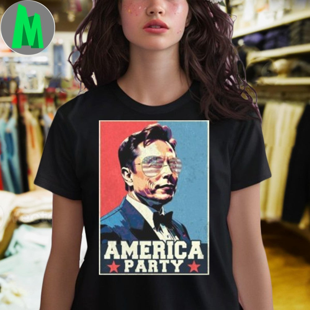 Original America Party Elon Musk Garphic Shirt