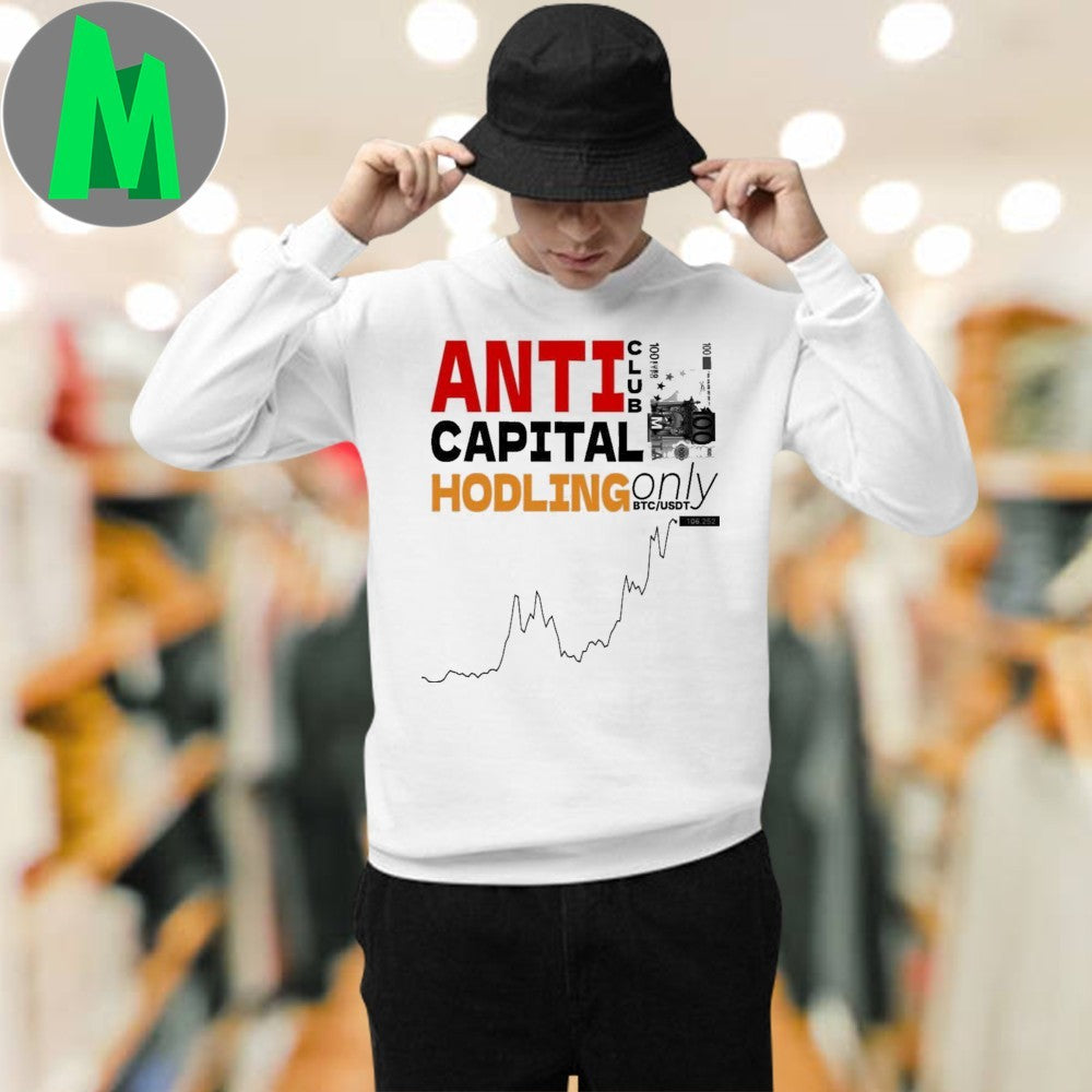 Original Anti Capital Hodling Only Cryptocurrency & Bitcoin T-Shirt