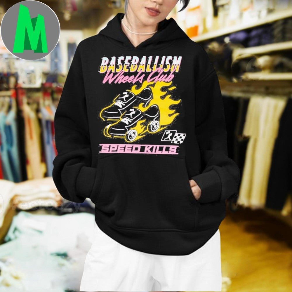 Original Baseballism Wheels Club Speed Kills 2025 Shirt