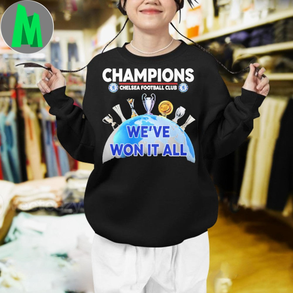 Original Chelsea FC Champions We’ve Won It All Globe Trophies T-Shirt
