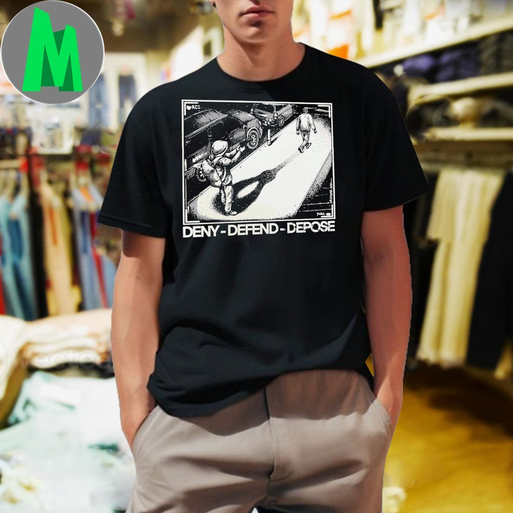 Original Deny Defend Depose Propaganda Style Shirt
