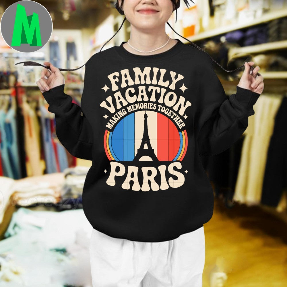 Original Family vacation france paris eiffel tower Shirt