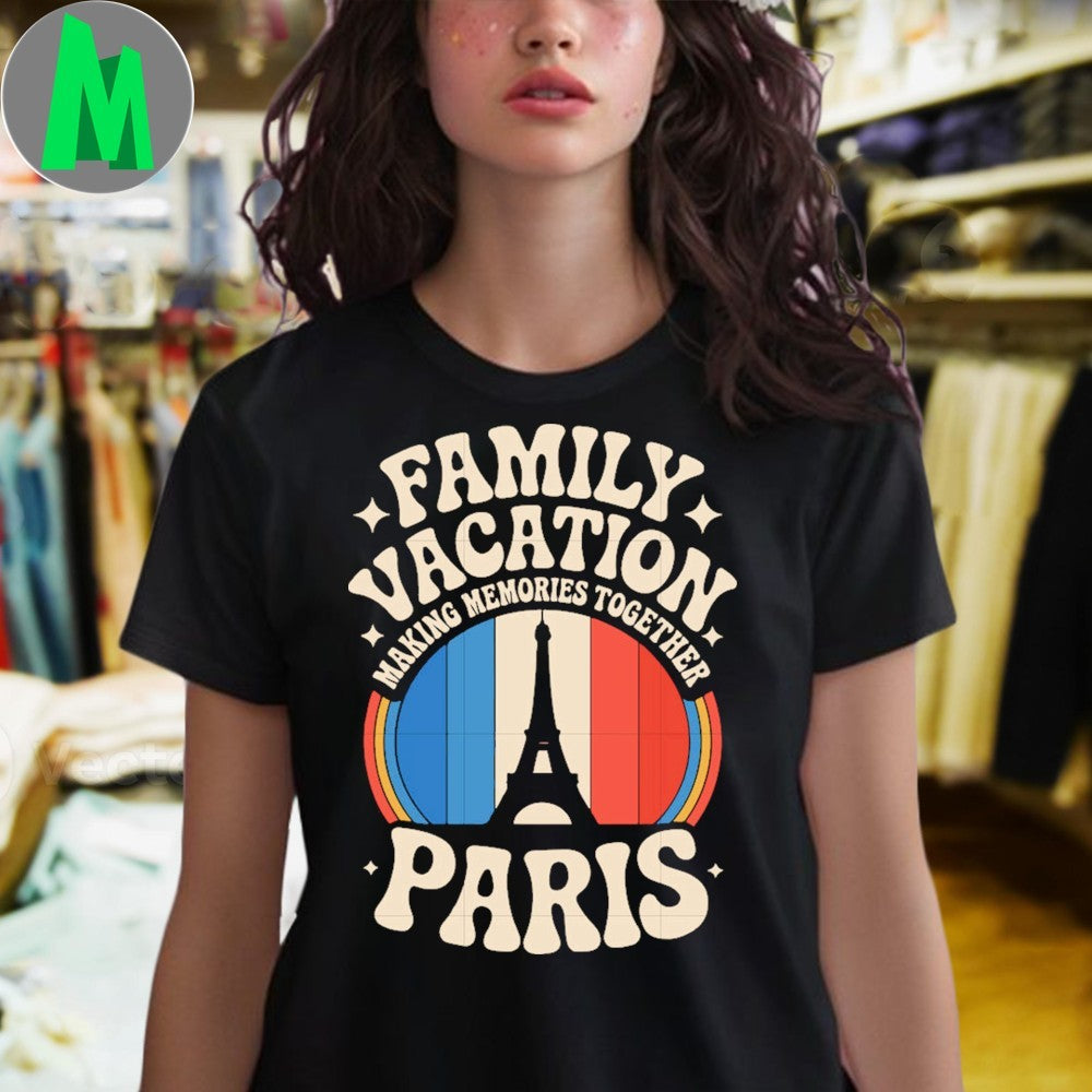 Original Family vacation france paris eiffel tower Shirt