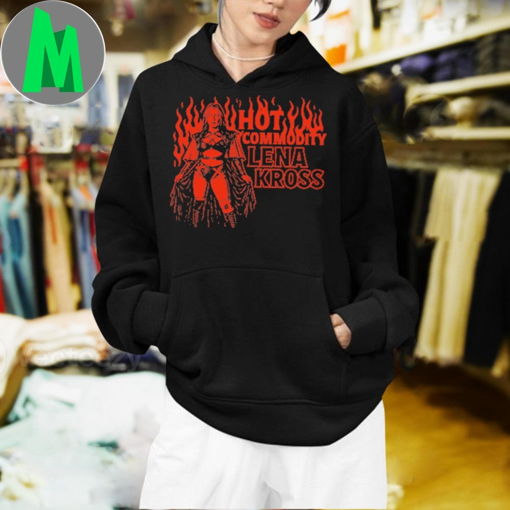 Original Hottest Commodity Lena Kross Shirt