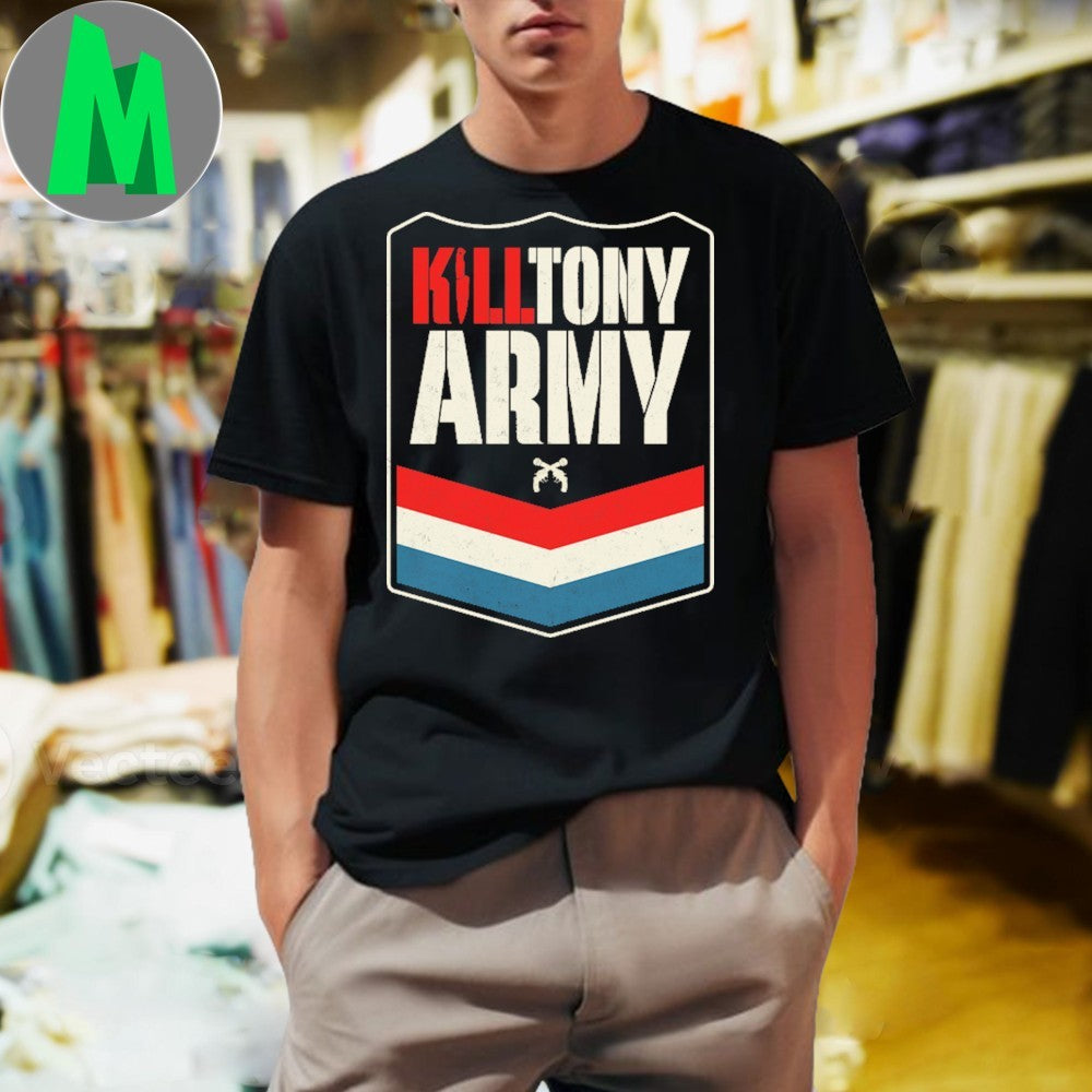 Original Kill Tony Army Shirt
