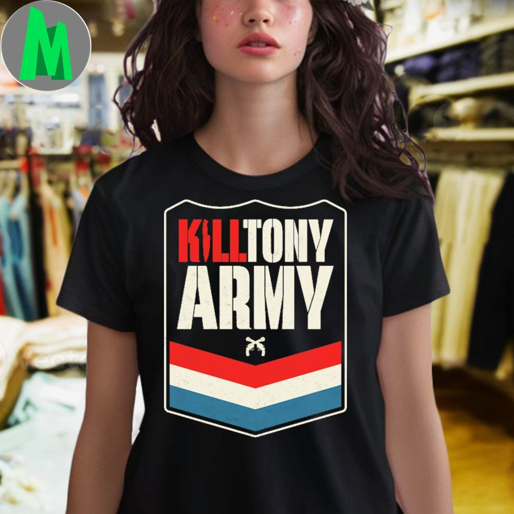 Original Kill Tony Army Shirt