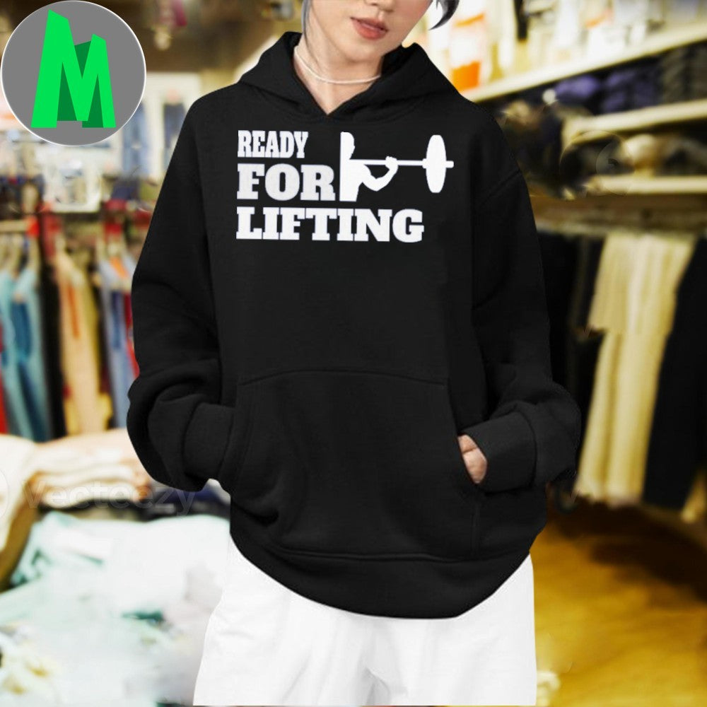 Original Ready For Lifting Shirt