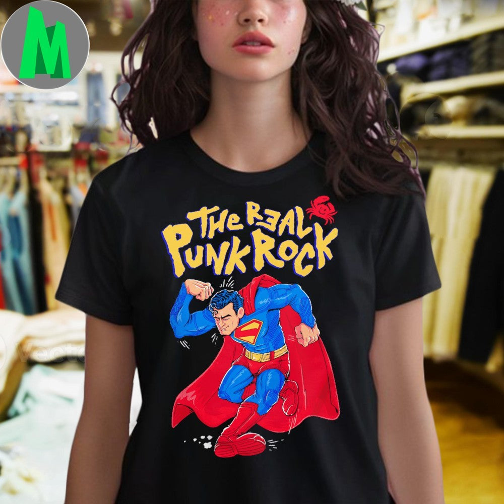 Original The Real Punk Rock Superman Shirt