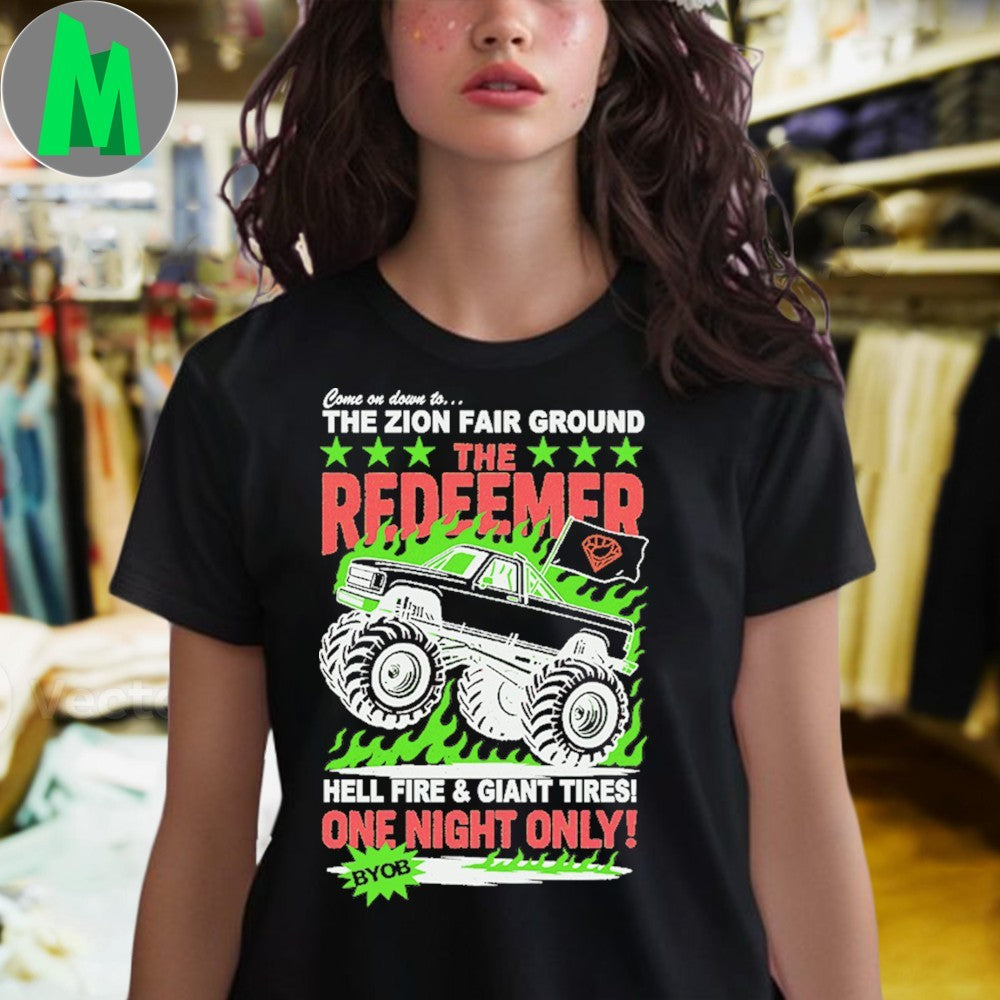 Original The Redeemer Monster Truck Zion Fair Ground Event T-Shirt