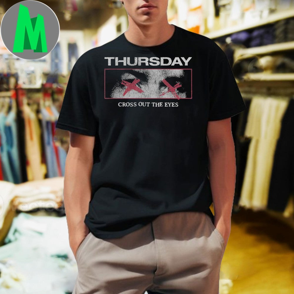 Original Thursday Band Cross Out The Eyes Shirt