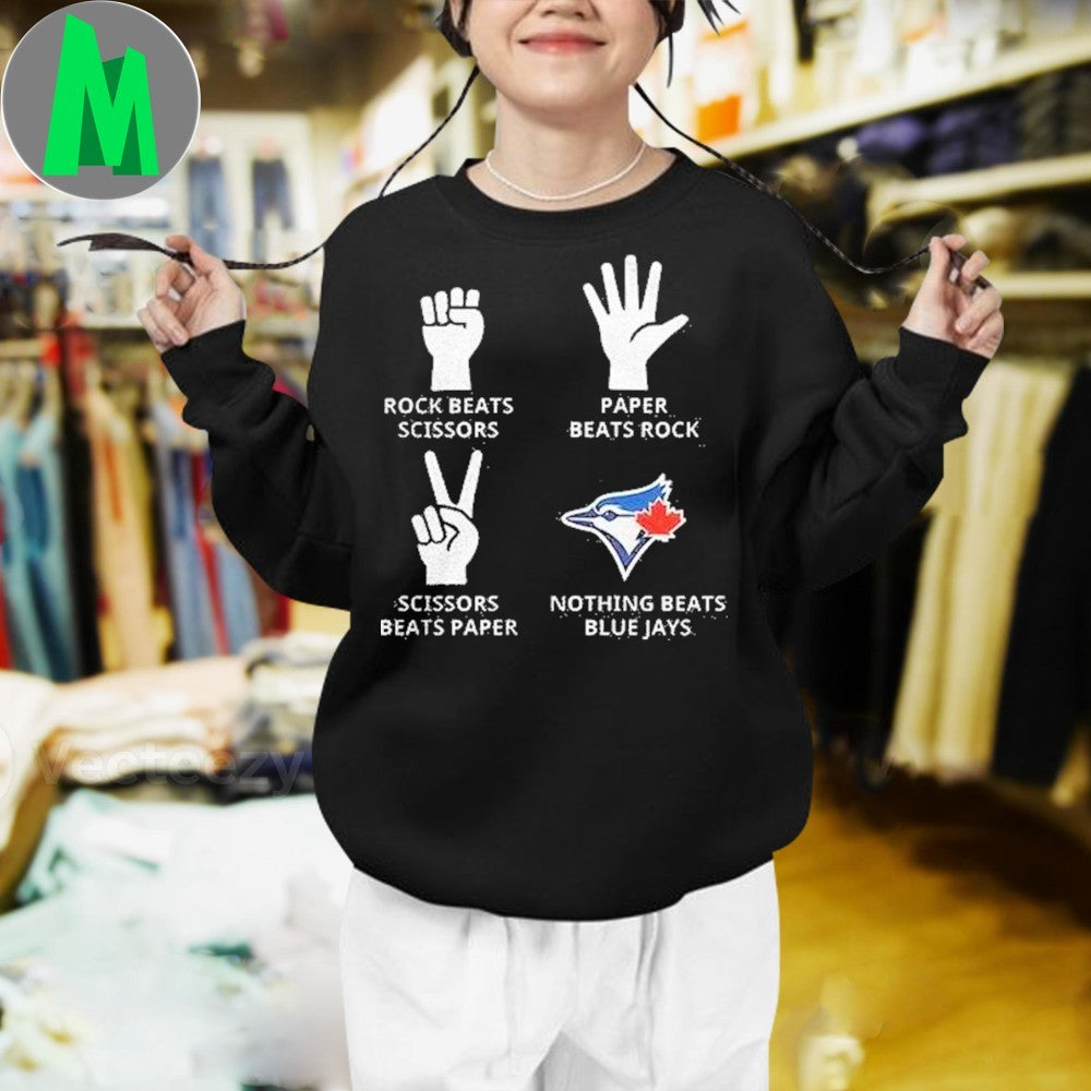 Original Toronto Blue Jays Nothing Beats Blue Jays Rock Paper Scissors Fan T-Shirt