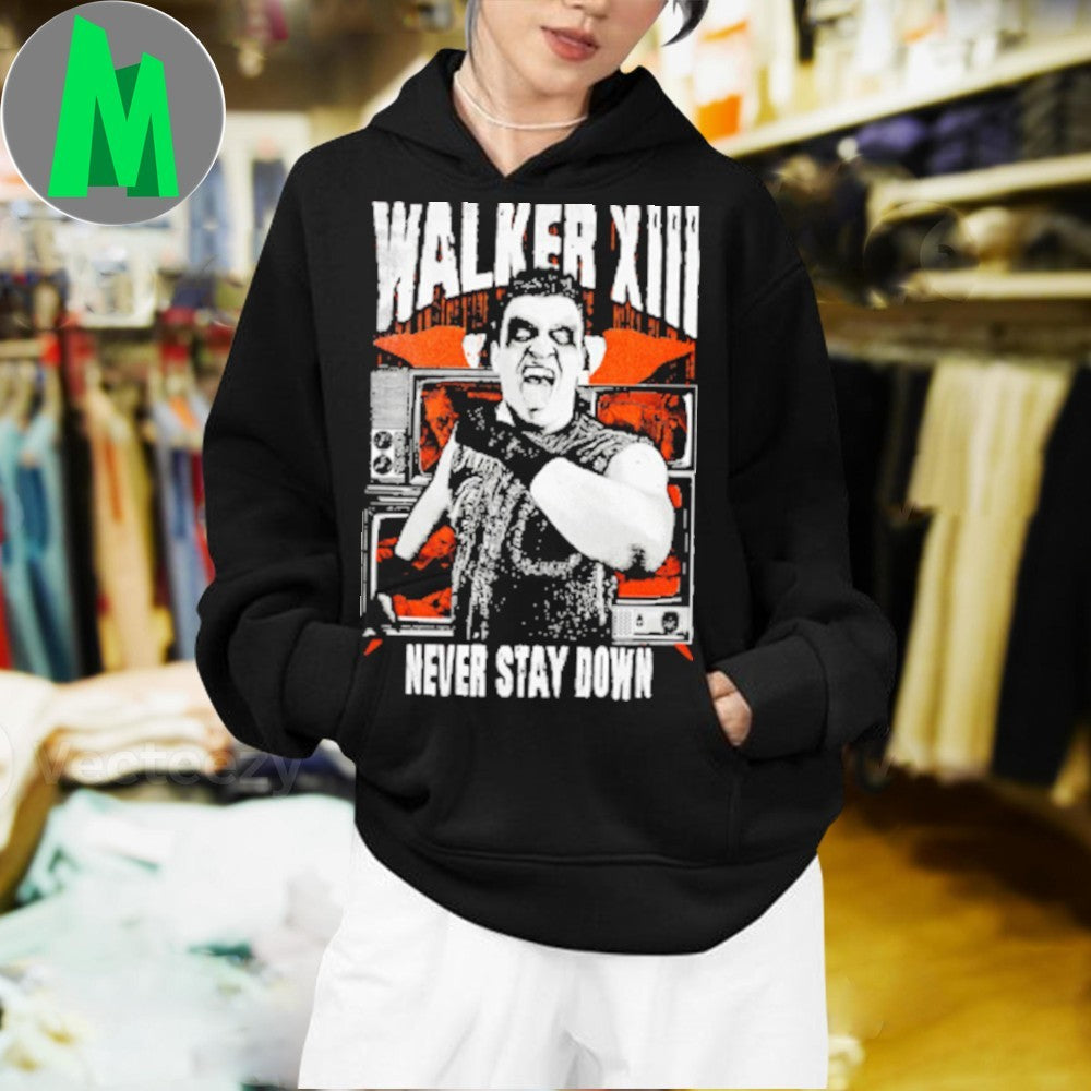 Original Walken Xlll Never Stay Down Shirt