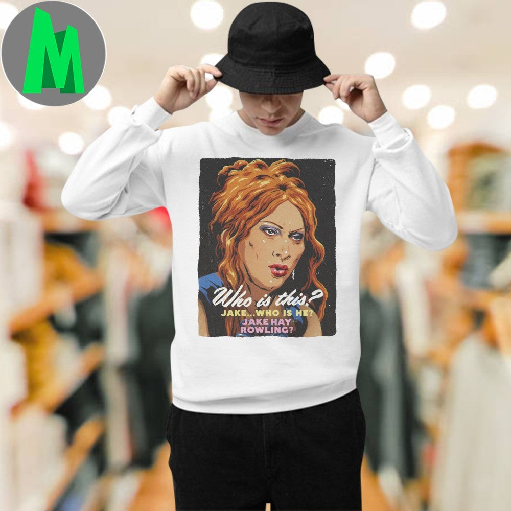 Original Who Is This Jake Who Is He Jake Hay Rowling Shirt