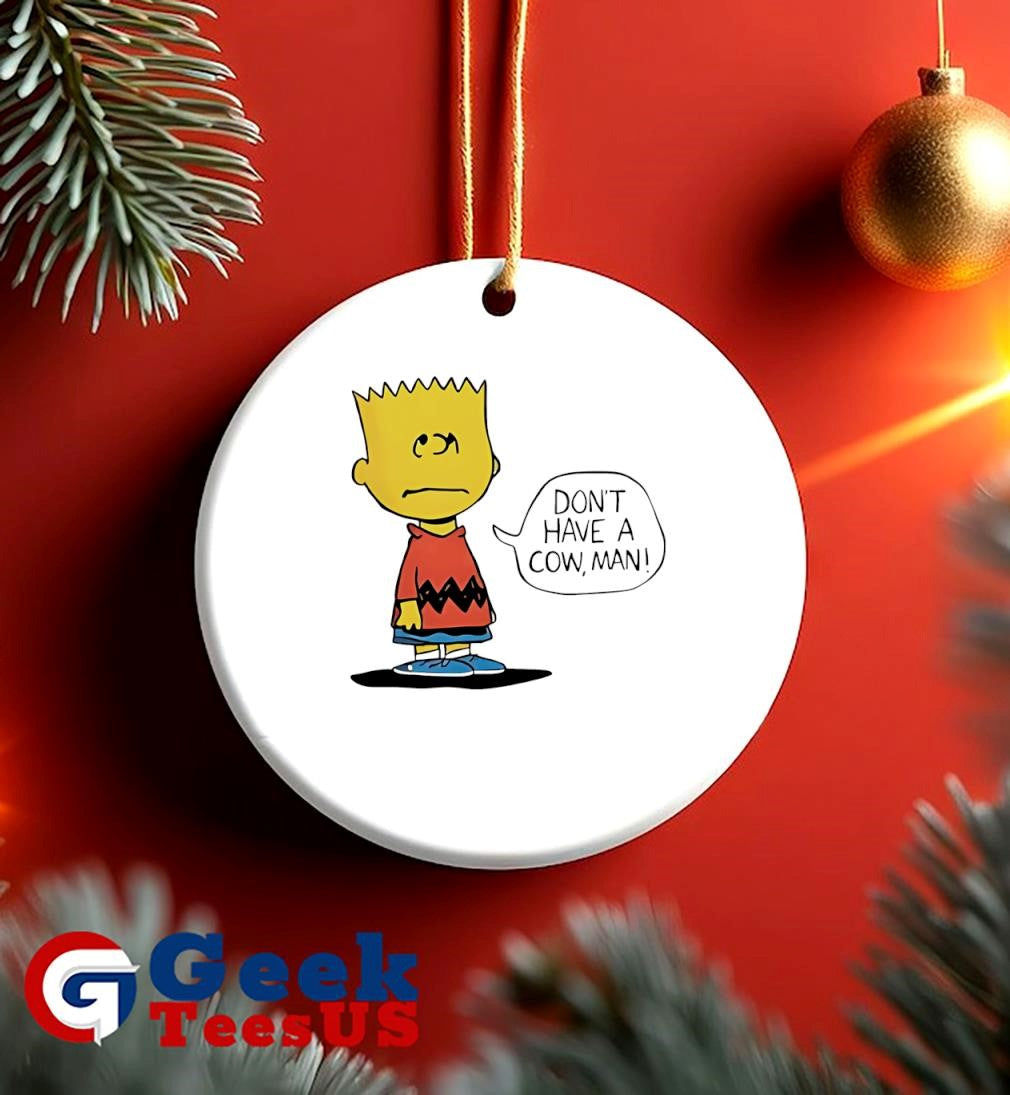 Peanuts bart don’t have a cow man shirt