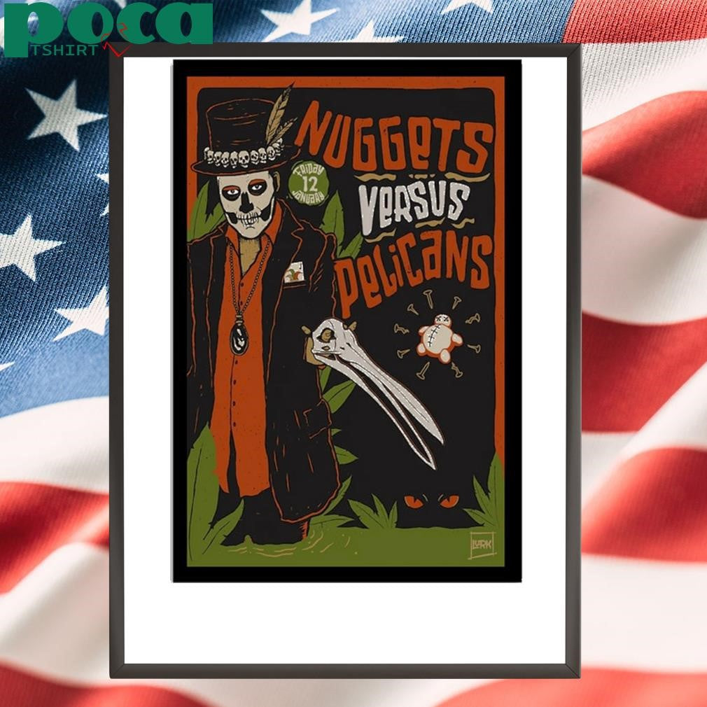 Pelicans vs Nuggets January 12 Poster shirt