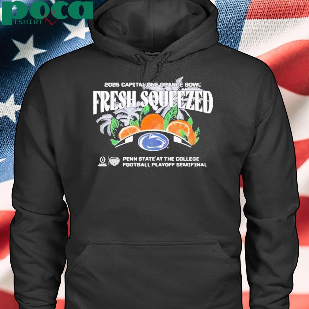 Penn State Nittany Lions Fresh Squeezed 2025 College Football Playoff Orange Bowl Shirt