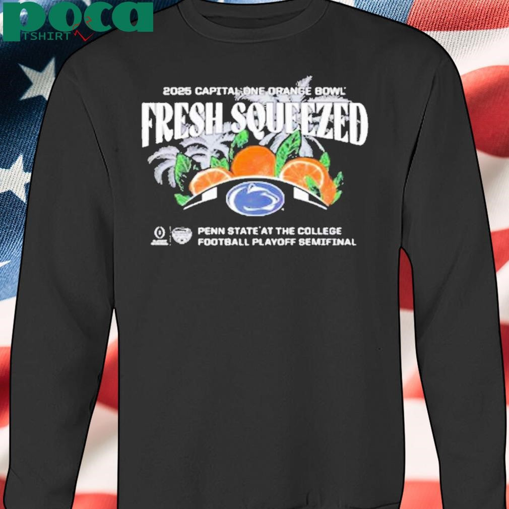 Penn State Nittany Lions Fresh Squeezed 2025 College Football Playoff Orange Bowl Shirt