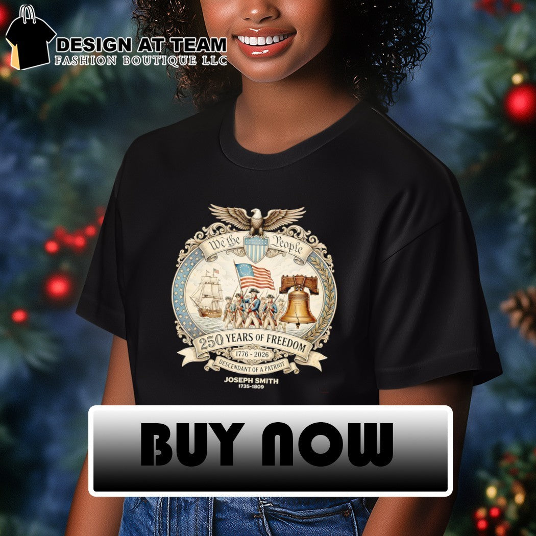 Personalized descendant of a Patriot 1776 USA 250th Anniversary We The People shirt