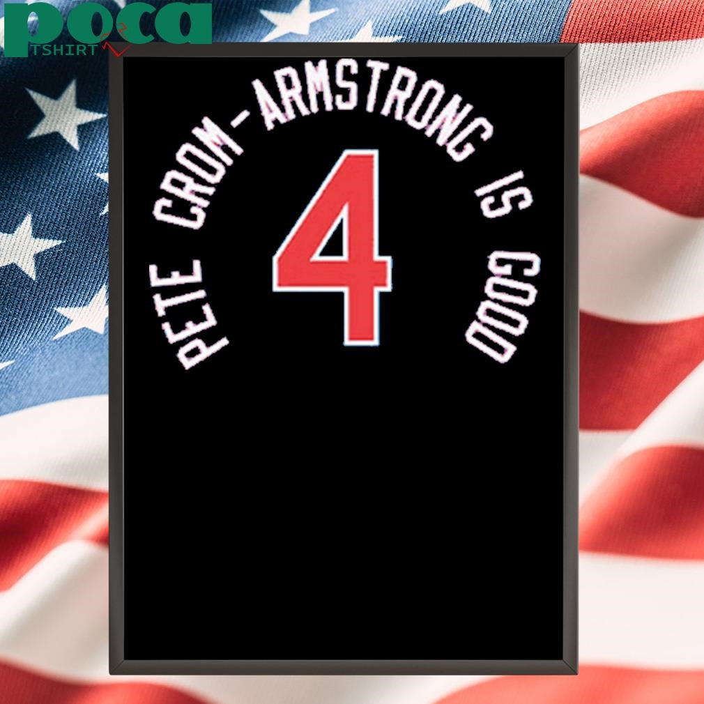 Pete Crow-Armstrong Is Good No 4 Shirt