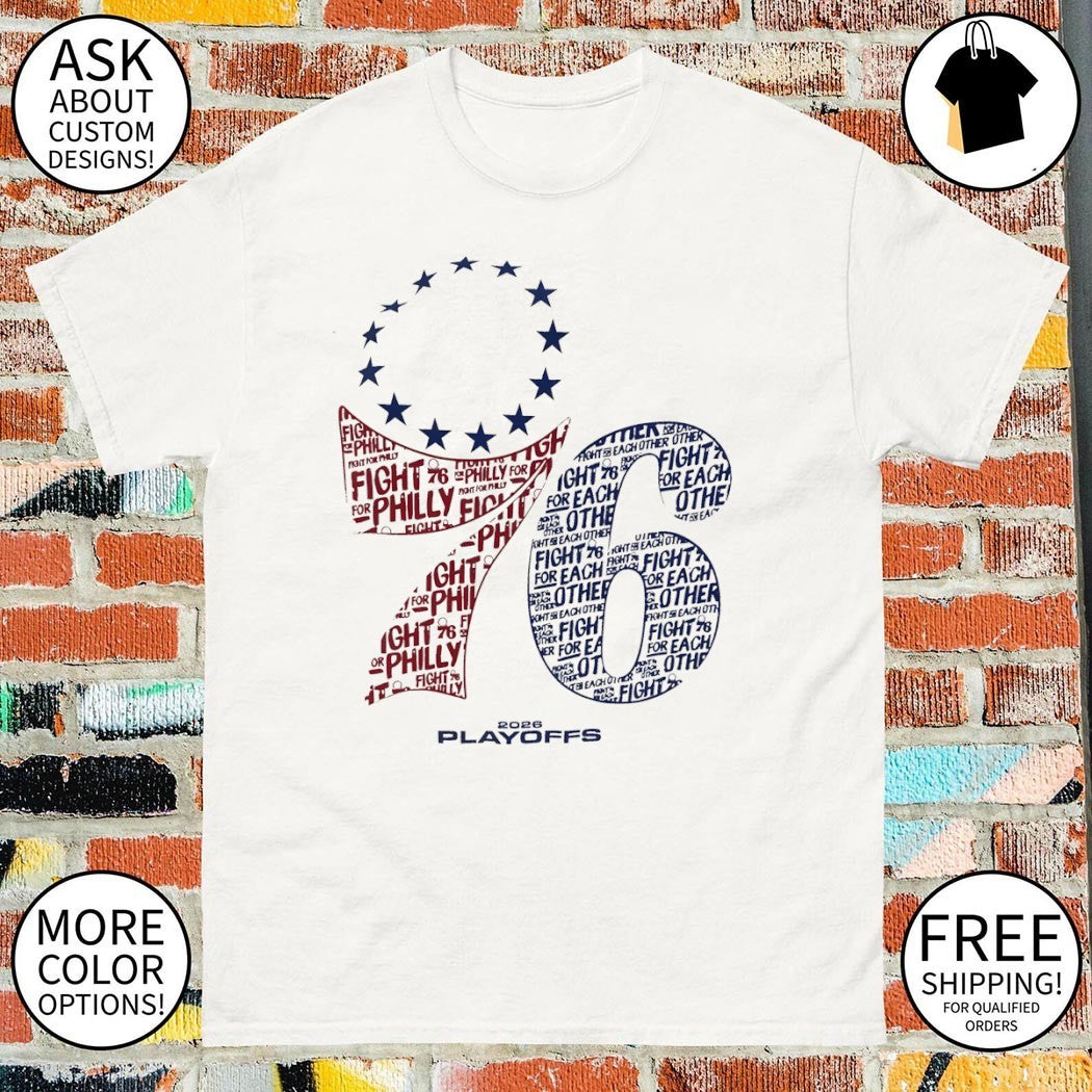 Philadelphia 76ers Basketball Fight for Philly 2026 Playoffs shirt