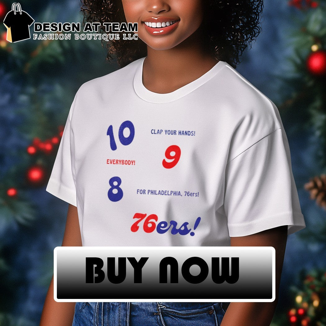 Philadelphia 76ers Sixers clap your hands everybody shirt