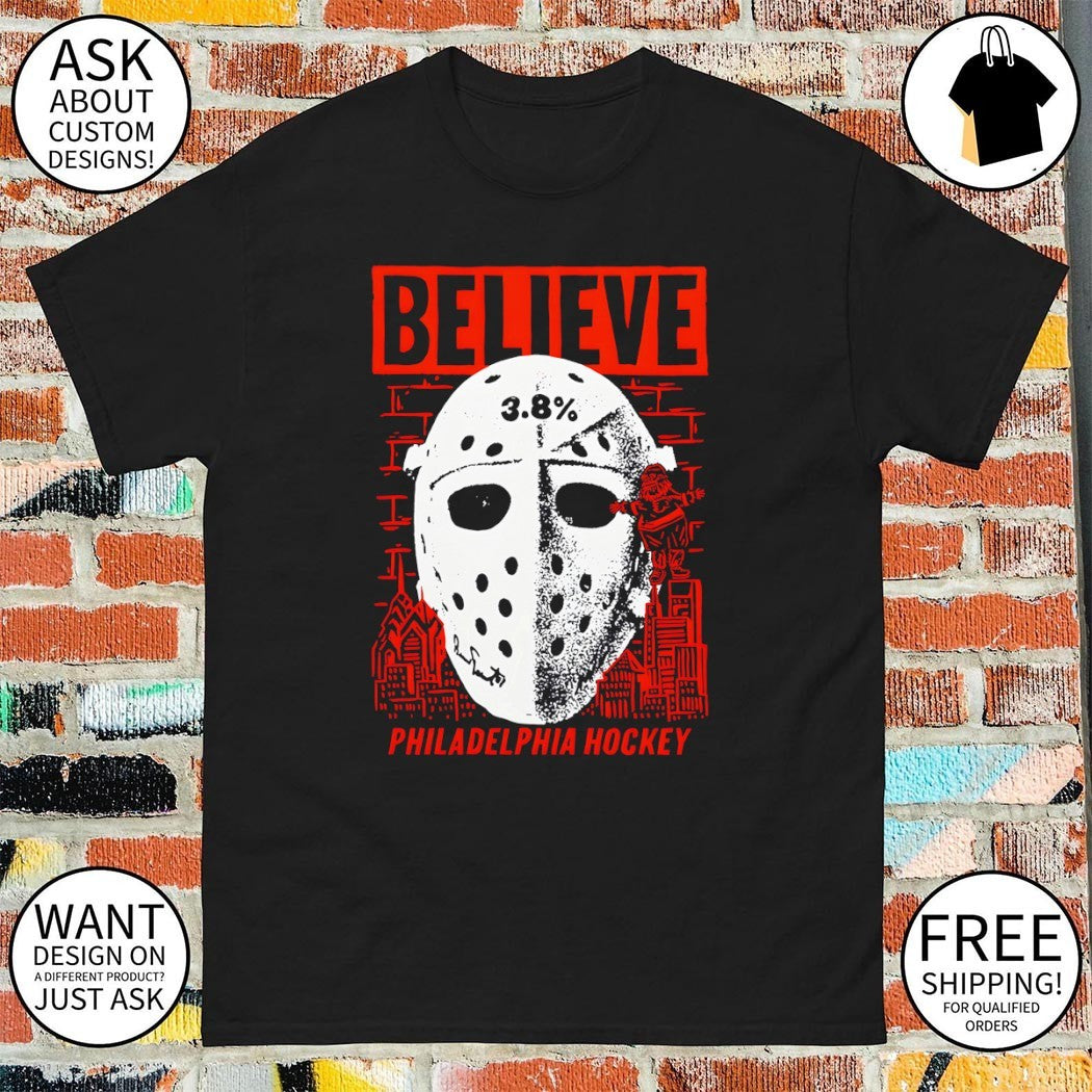 Philadelphia Flyers Believe 3.8% mask Hockey NHL 2026 vintage shirt
