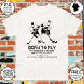 Philadelphia Flyers Hockey Born To Fly Pittsburgh is a fuck shirt
