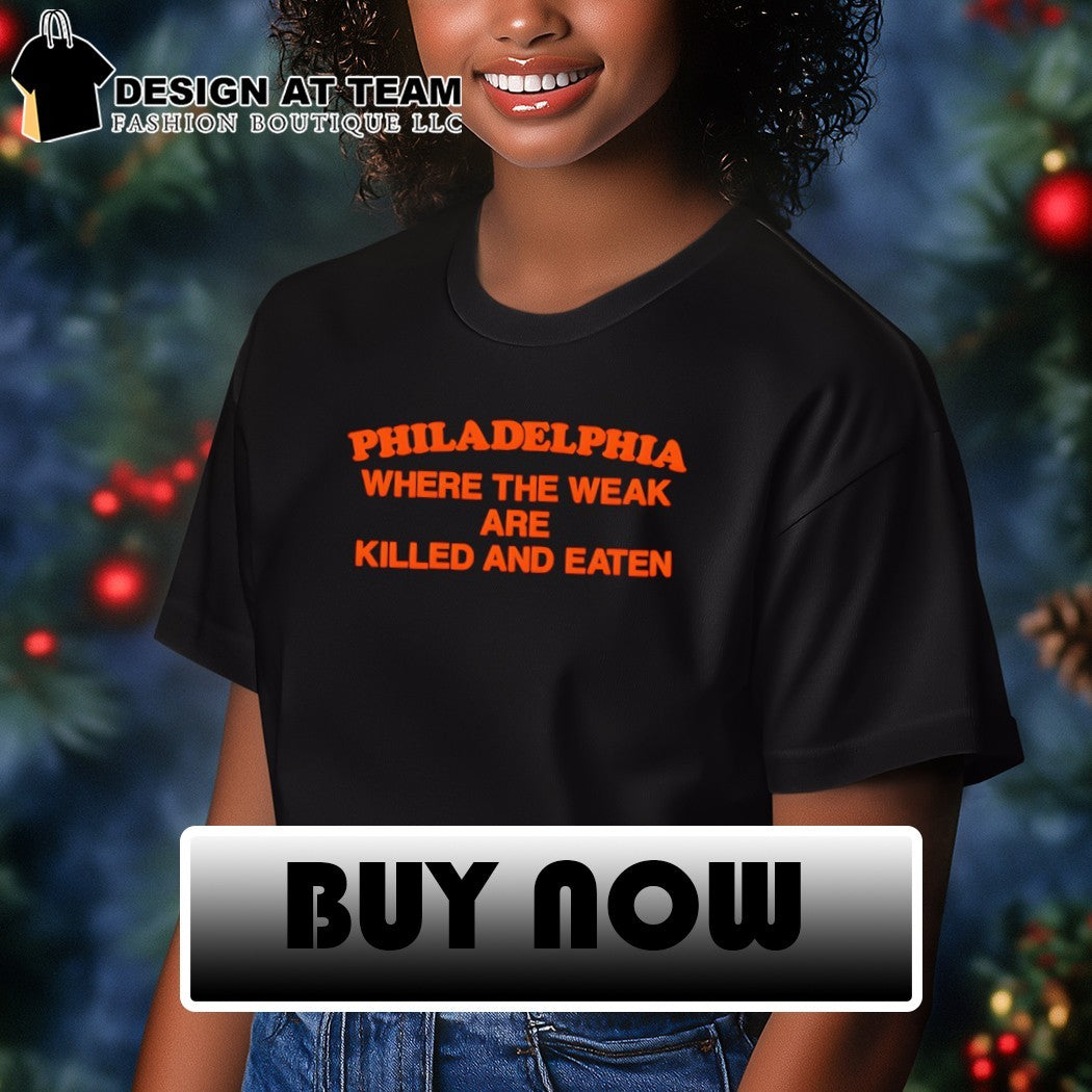 Philadelphia Flyers NHL Where The Weak are Killed and Eaten shirt
