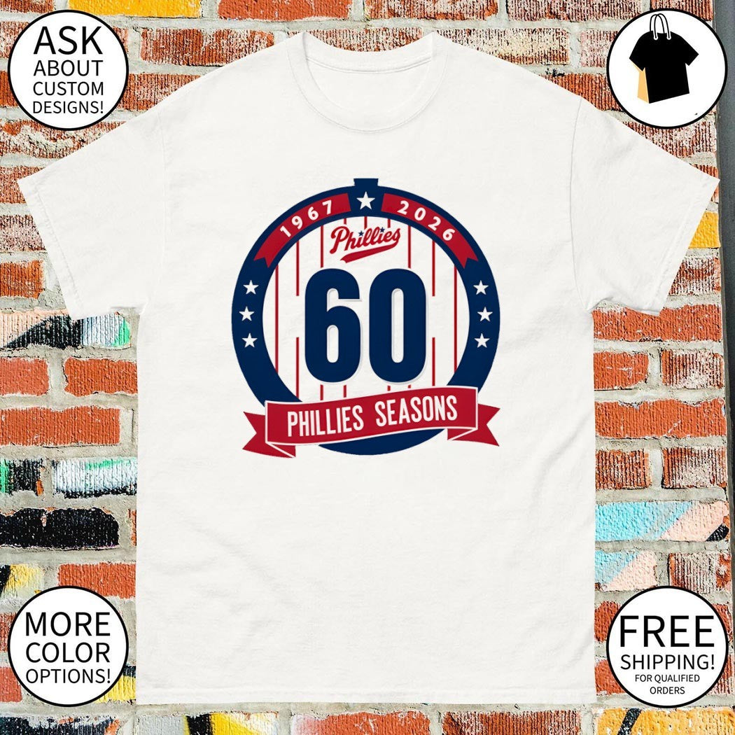Philadelphia Phillies Baseball Phillies Season 60th Anniversary 1967 2026 shirt