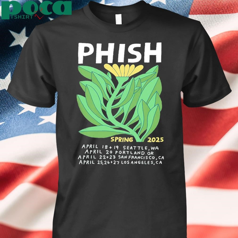 Phish Spring Poster For West Coast Run Shows Spring April 2025 Unisex T-Shirt