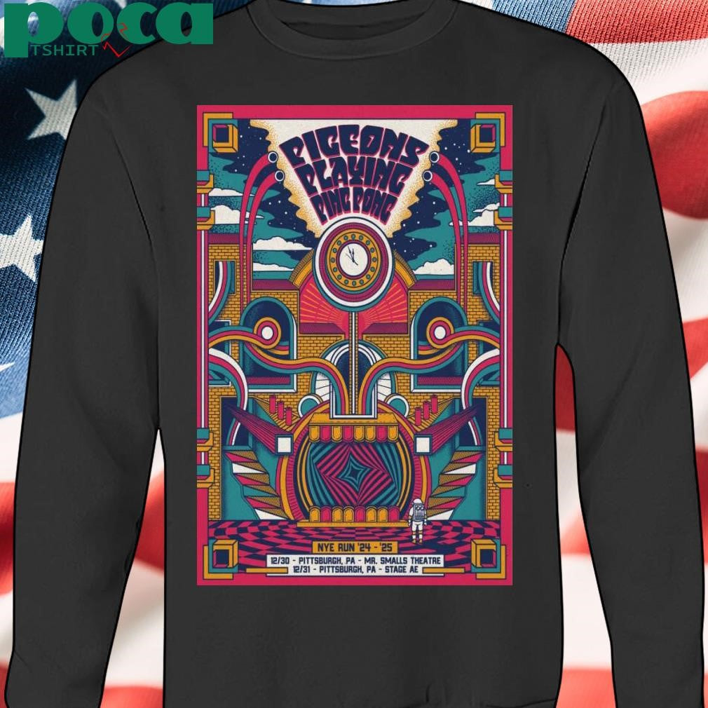 Pigeons Playing Ping Pong NYE Run Shows Dec 30-31 2024 Pittsburgh PA Poster shirt