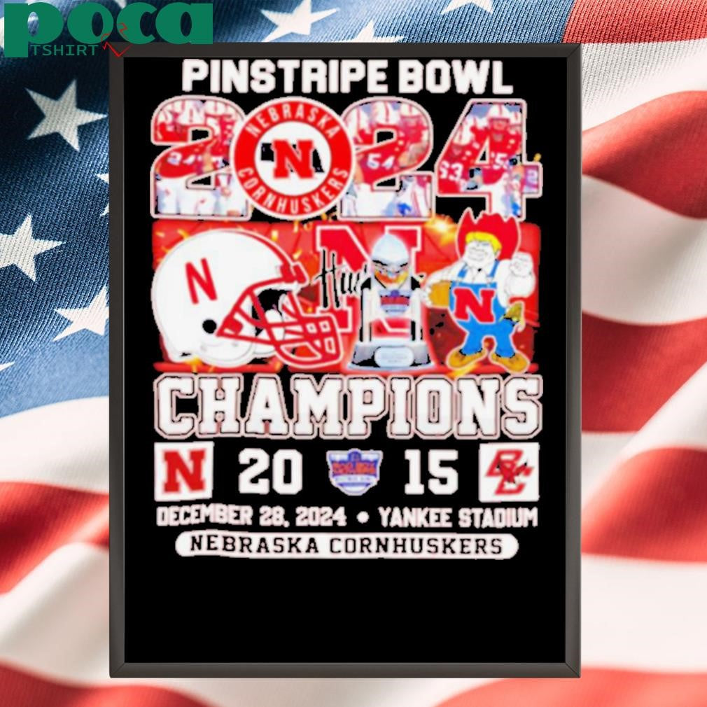 Pinstripe Bowl 2024 Champions Nebraska Cornhuskers shirt